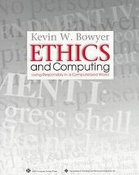 Abbildung von: Ethics and Computing - IEEE Computer Society Press,U.S.