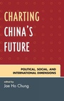 Cover: Charting China's Future - Rowman & Littlefield Publishers