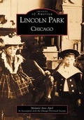 Cover: Lincoln Park, Chicago - Arcadia Publishing (SC)