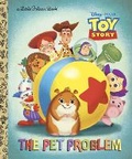 Cover: The Pet Problem (Disney/Pixar Toy Story) - Golden Books Publishing Company, Inc.