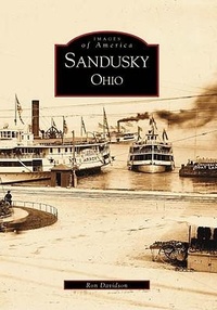 Enlarge image Cover: Sandusky, Ohio - Arcadia Publishing (SC)