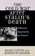 Cover: The Cold War after Stalin's Death - Rowman & Littlefield Publishers