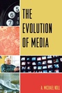 Cover: The Evolution of Media - Rowman & Littlefield Publishers