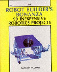 Abbildung von: The Robot Builder's Bonanza - TAB Books Inc