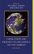 Cover: Capital, Power, and Inequality in Latin America and the Caribbean - Rowman & Littlefield Publishers