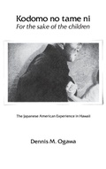 Cover: Kodomo No Tame Ni/for the Sake of the Children - University of Hawai'i Press