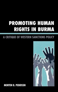 Enlarge image Cover: Promoting Human Rights in Burma - Rowman & Littlefield Publishers