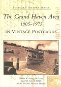 Cover: The Grand Haven Area 1905-1975 in Vintage Postcards - Arcadia Publishing (SC)