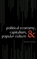 Cover: Political Economy, Capitalism, and Popular Culture - Rowman & Littlefield Publishers