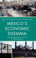 Cover: Mexico's Economic Dilemma - Rowman & Littlefield Publishers