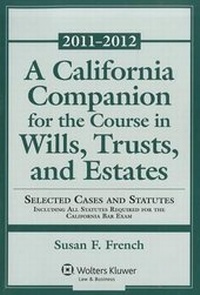 Abbildung von: A California Companion for the Course in Wills, Trusts, and Estates - Aspen Publishers Inc.,U.S.