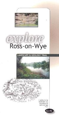 Abbildung von: Explore Ross-on-Wye Landscape and Geology Trail - Herefordshire and Worcestershire Earth Heritage Trust