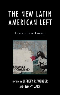 Enlarge image Cover: The New Latin American Left - Rowman & Littlefield Publishers