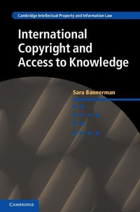 Enlarge image Cover: International Copyright and Access to Knowledge - Cambridge University Press