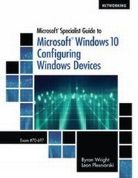 Enlarge image Cover: Microsoft Specialist Guide to Microsoft Windows 10 (Exam 70-697, Configuring Windows Devices) - Course Technology Inc