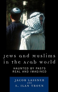 Enlarge image Cover: Jews and Muslims in the Arab World - Rowman & Littlefield Publishers
