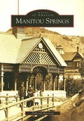 Cover: Manitou Springs - Arcadia Publishing (SC)