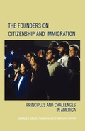 Cover: The Founders on Citizenship and Immigration - Rowman & Littlefield Publishers