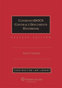 Enlarge image Cover: Consensusdocs Contract Documents Handbook - Aspen Publishers Inc.,U.S.