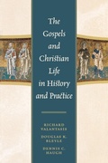 Cover: The Gospels and Christian Life in History and Practice - Rowman & Littlefield Publishers