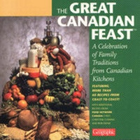 Abbildung von: Great Canadian Feast - Key Porter Books Ltd