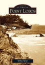 Cover: Point Lobos - Arcadia Publishing (SC)