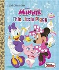 Cover: This Little Piggy (Disney Junior: Minnie's Bow-toons) - Golden Books Publishing Company, Inc.