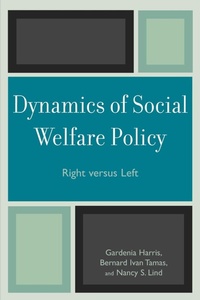 Enlarge image Cover: Dynamics of Social Welfare Policy - Rowman & Littlefield Publishers