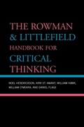 Cover: The Rowman & Littlefield Handbook for Critical Thinking - Rowman & Littlefield Publishers