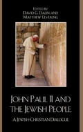 Cover: John Paul II and the Jewish People - Rowman & Littlefield Publishers
