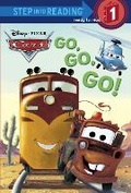 Cover: Go, Go, Go! (Disney/Pixar Cars) - Random House Disney