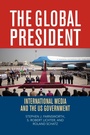 Cover: The Global President - Rowman & Littlefield Publishers