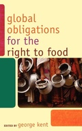 Cover: Global Obligations for the Right to Food - Rowman & Littlefield Publishers
