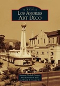 Cover: Los Angeles Art Deco - Arcadia Publishing (SC)