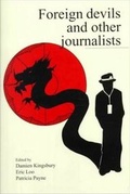 Abbildung von: Foreign Devils and Other Journalists - Monash Asia Institute Press (MAI Press)