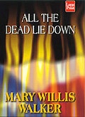 Cover: All the Dead Lie down - Wheeler Publishing Inc