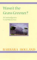 Cover: Wasn't the Grass Greener? - Thomas T. Beeler