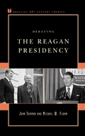 Cover: Debating the Reagan Presidency - Rowman & Littlefield Publishers