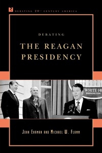 Enlarge image Cover: Debating the Reagan Presidency - Rowman & Littlefield Publishers
