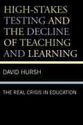 Cover: High-Stakes Testing and the Decline of Teaching and Learning - Rowman & Littlefield Publishers