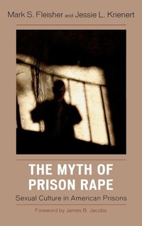 Enlarge image Cover: The Myth of Prison Rape - Rowman & Littlefield Publishers