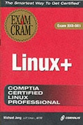 Cover: Linux+ Exam Cram - Coriolis Group,U.S.