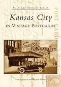 Cover: Kansas City in Vintage Postcards - Arcadia Publishing (SC)