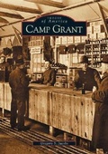 Cover: Camp Grant - Arcadia Publishing (SC)