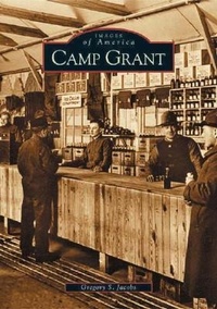 Enlarge image Cover: Camp Grant - Arcadia Publishing (SC)
