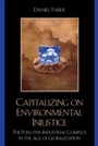 Cover: Capitalizing on Environmental Injustice - Rowman & Littlefield Publishers
