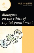 Cover: Dialogues on the Ethics of Capital Punishment - Rowman & Littlefield Publishers
