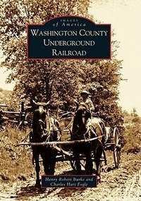 Abbildung von: Washington County Underground Railroad - Images of America