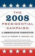 Cover: The 2008 Presidential Campaign - Rowman & Littlefield Publishers