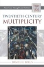 Cover: Twentieth-Century Multiplicity - Rowman & Littlefield Publishers